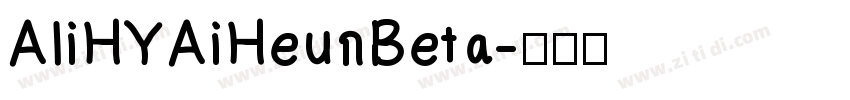 AliHYAiHeu Beta字体转换